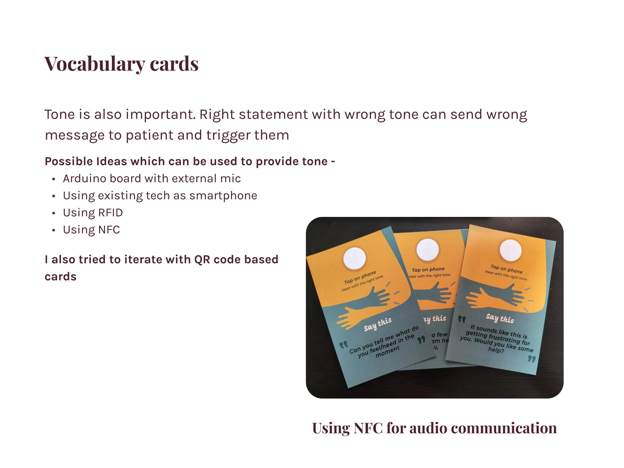 Exploring tone through NFC, RFID, smartphone and QR access